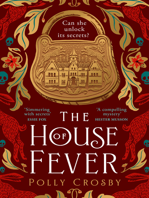 Title details for The House of Fever by Polly Crosby - Available